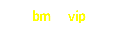 bm18 vip